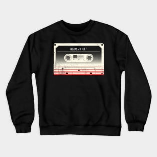 Awesome Mixtape Crewneck Sweatshirt